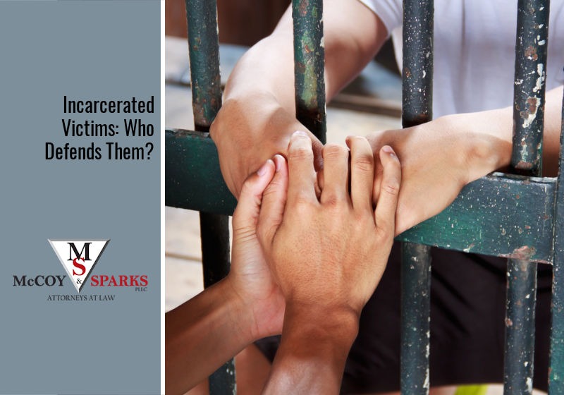 Incarcerated Victims: Who Defends Them?