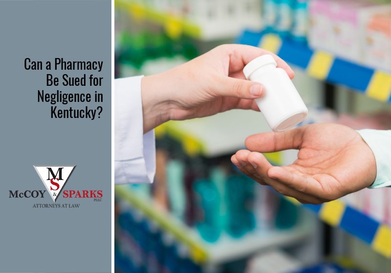 Can a Pharmacy Be Sued for Negligence in Kentucky?