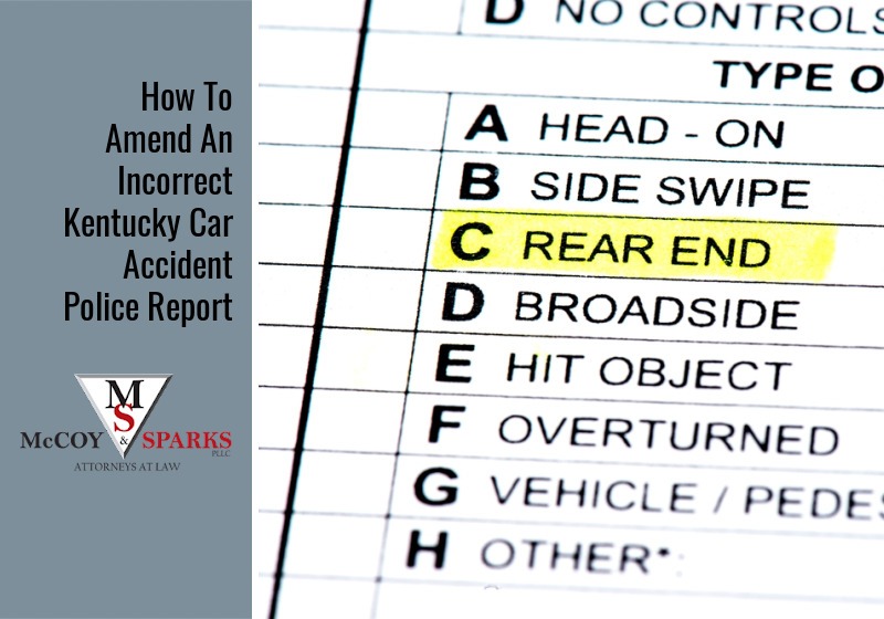 How To Amend An Incorrect Kentucky Car Accident Police Report