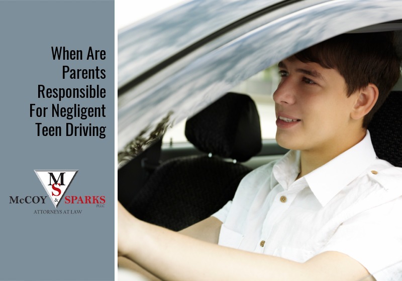 When Are Parents Responsible For Negligent Teen Driving