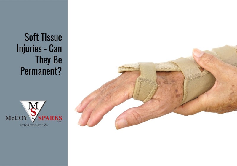 Soft Tissue Injuries – Can They Be Permanent? - McCoy and Sparks
