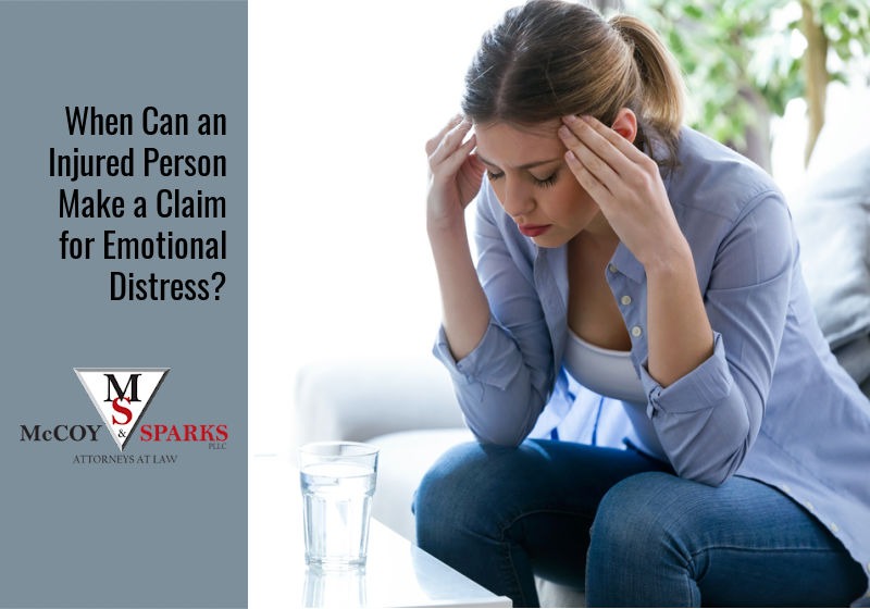 When Can an Injured Person Make a Claim for Emotional Distress?