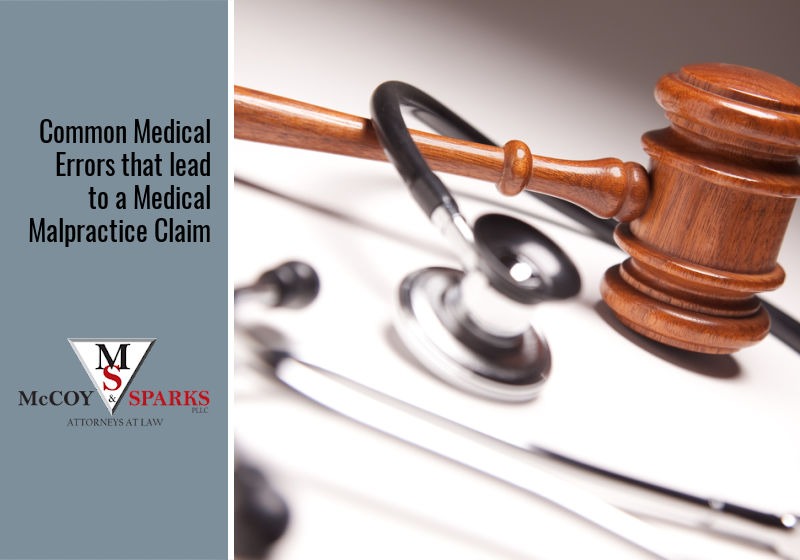 Common Medical Errors that lead to a Medical Malpractice Claim