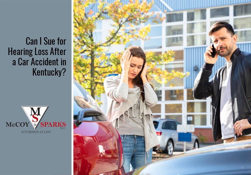 Can I Sue for Hearing Loss After a Car Accident in Kentucky?