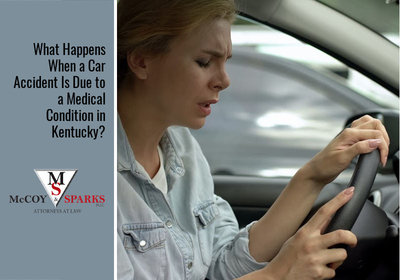 What Happens When a Car Accident Is Due to a Medical Condition in Kentucky?