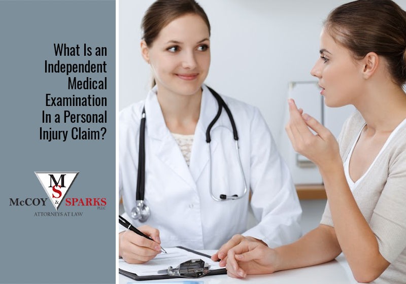 What Is an Independent Medical Examination In a Personal Injury Claim?