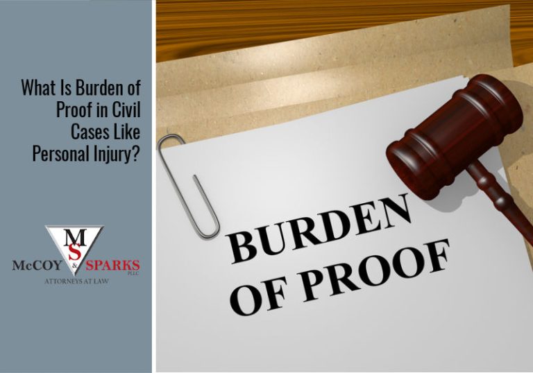 What Is Burden of Proof in Civil Cases Like Personal Injury?