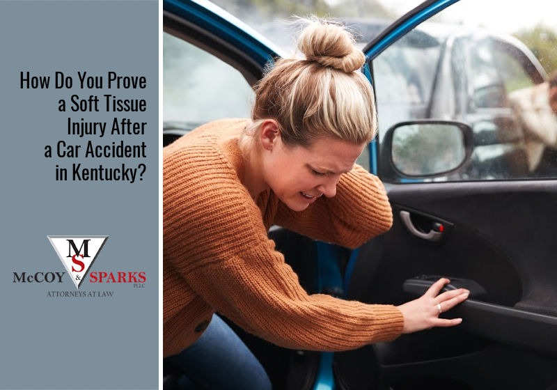 How Do You Prove a Soft Tissue Injury After a Car Accident in Kentucky?