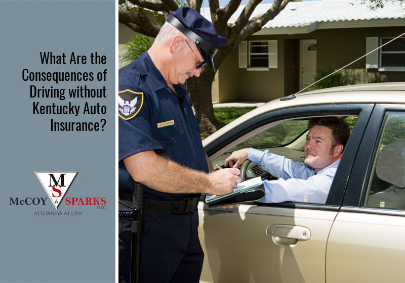 What Are the Consequences of Driving without Kentucky Auto Insurance?