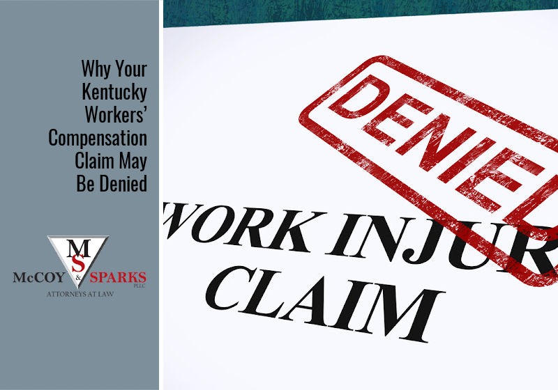 Why Your Kentucky Workers’ Compensation Claim May Be Denied