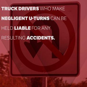 truck drivers u turn accidents