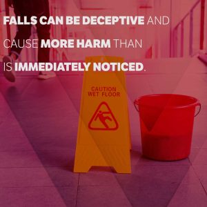 slip and fall injuries can be deceptive

